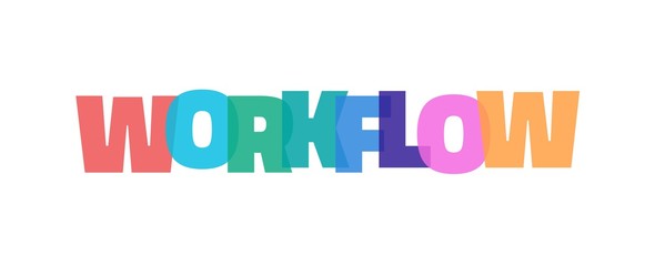Workflow word concept
