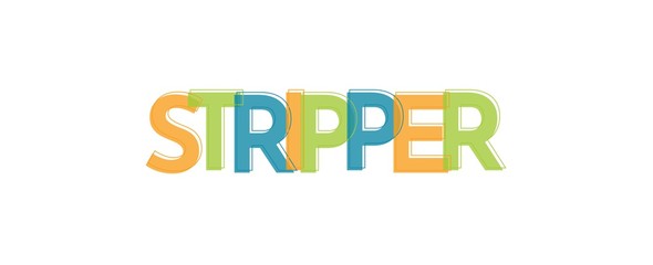 Stripper word concept