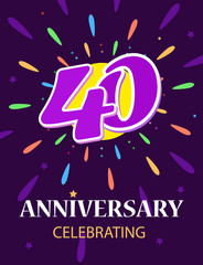 Poster 40 anniversary celebrating A bright postcard, a number in the middle of a beautiful fireworks display.