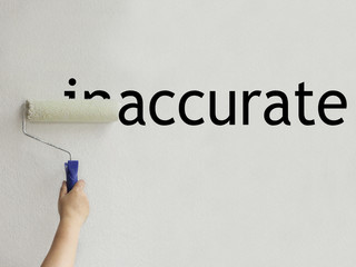 the word inaccurate is filled with white paint and becomes accurate