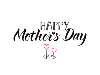 Happy Mother's day postcard. Holiday lettering. Ink illustration. Isolated on white background.