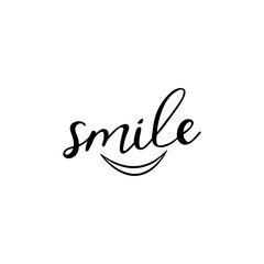 Smile. Lettering. motivational quote. Modern brush calligraphy.