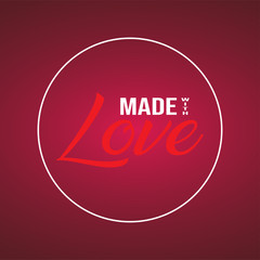 made with love. Love quote with modern background