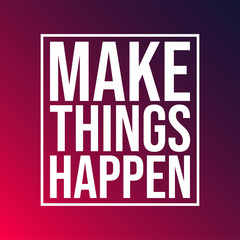 make things happen. successful quote with modern background vector