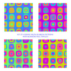 Set of 4 funny neon seamless patterns with rounded rectangles
