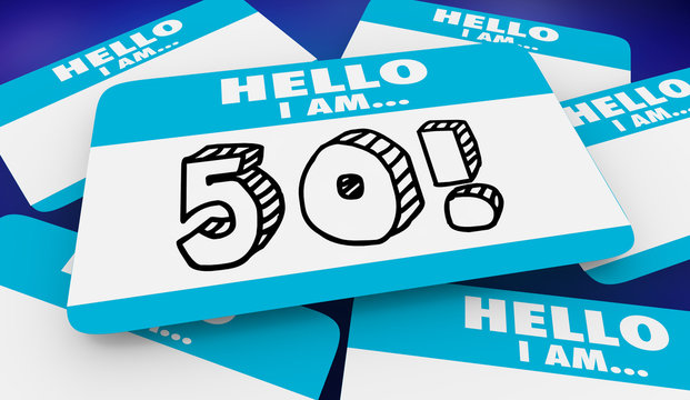 50 Fifty Years Old Hello I Am Name Tag Birthday Party 3d Illustration - Powered by Adobe