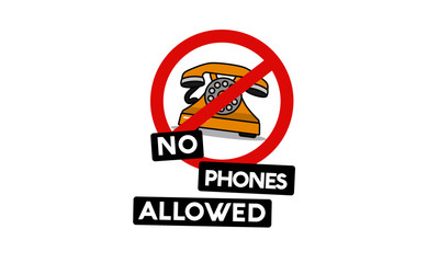 No Phone Allowed Sign with Retro Phone