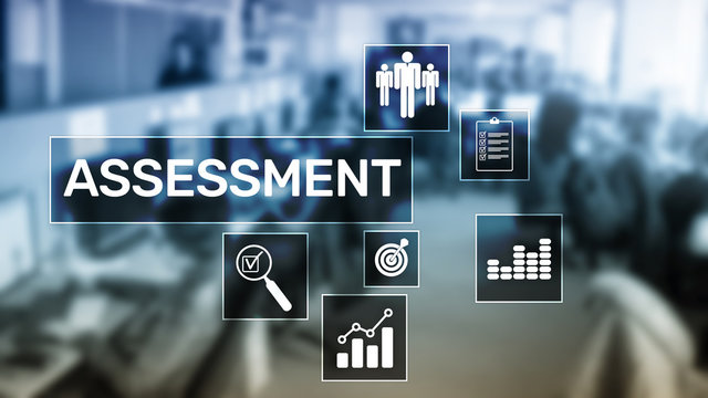 Assessment Evaluation Measure Analytics Analysis Business and Technology concept on blurred background.