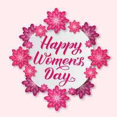 Happy Women’s Day calligraphy lettering with pink and puprle paper cut flowers. International womens day greeting card. Vector illustration. Perfect for banner, poster, invitation, postcard, etc.