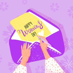 International Women's Day greeting card. Women writing a greeting letter. Illustration with woman hands, envelope and flowers. Vector illustration.