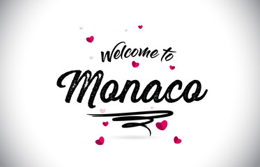 Monaco Welcome To Word Text with Handwritten Font and Pink Heart Shape Design.