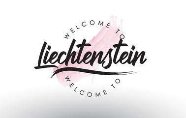 Liechtenstein Welcome to Text with Watercolor Pink Brush Stroke