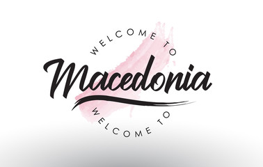 Macedonia Welcome to Text with Watercolor Pink Brush Stroke