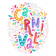 Bright colorful vector handwritten lettering text. Popular Event in Brazil. Carnival Title With Colorful Party Elements.