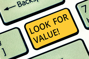 Handwriting text writing Look For Value. Concept meaning Seeking valuable business worthy...