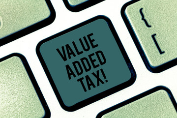 Writing note showing Value Added Tax. Business photo showcasing Amount of money added to cover...