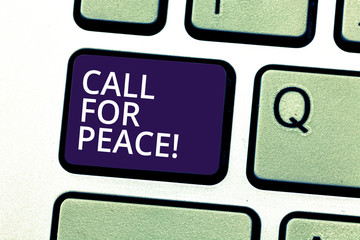 Handwriting text writing Call For Peace. Concept meaning Make votes to a peaceful world Be calmed...