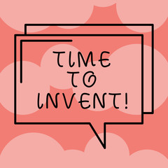 Writing note showing Time To Invent. Business photo showcasing Invention of something new different innovation creativity Rectangular Outline Transparent Comic Speech Bubble photo Blank Space