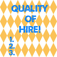Text sign showing Quality Of Hire. Conceptual photo Good professionals hired for a job Successful recruitment Harlequin Design Diamond Shape in Seamless Repitition Pattern photo