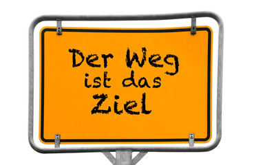 Der Weg ist das Ziel