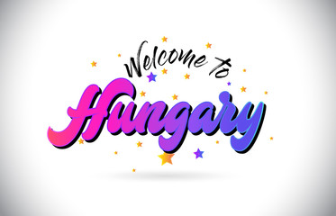 Hungary Welcome To Word Text with Purple Pink Handwritten Font and Yellow Stars Shape Design Vector.