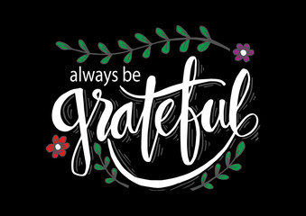 Always be grateful hand lettering card.