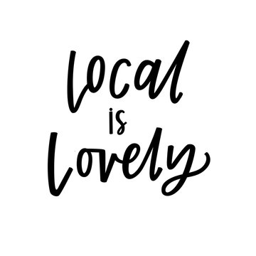 Local is lovely