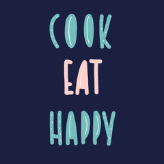 Obraz premium cook eat happy