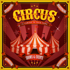 Vintage Circus Poster With Big Top/ Illustration of retro and vintage circus poster background, with marquee, big top, elegant titles and grunge texture for arts festival events and entertainment back © benchart