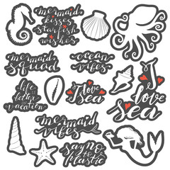 Hand lettering phrases stickers set in white with gray contour isolated on white background, text I love sea, mermaid vibes, say no to plastic