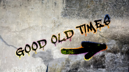 Sign 399 - GOOD OLD TIMES