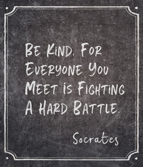 Fototapeta premium be kind Socrates quote
