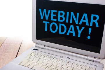 Webinar Today, Motivational Words Quotes Concept