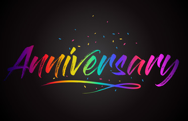Anniversary Word Text with Handwritten Rainbow Vibrant Colors and Confetti.