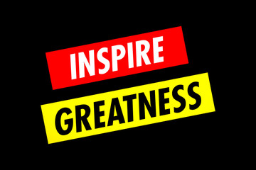 Two angled lines with the text Inspire Greatness, 1970s progressive poster film style. White, red and yellow.