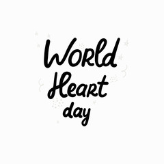 World heart day hand drawn black lettering
