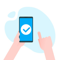 Check mark on smartphone screen. Hand holds the smartphone and finger touches screen. Modern Flat design illustration.