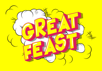 Great Feast - Vector illustrated comic book style phrase on abstract background.