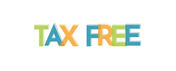 TAX Free word concept