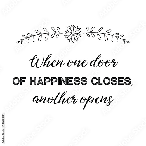 Unique One Door Closes Another One Opens Quotes Good Quotes