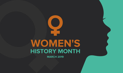 Women's History Month. The annual month that highlights the contributions of women to events in history. Celebrated during March in the United States, the United Kingdom, and Australia. Vector poster