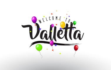 Valletta Welcome to Text with Colorful Balloons and Stars Design.