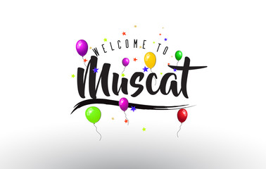 Muscat Welcome to Text with Colorful Balloons and Stars Design.