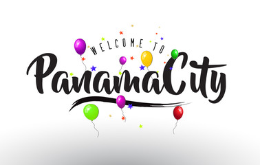 PanamaCity Welcome to Text with Colorful Balloons and Stars Design.