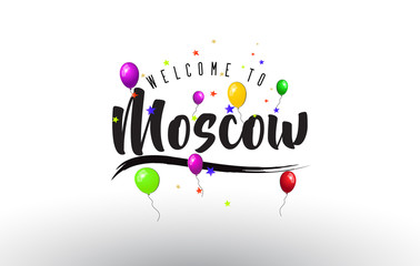 Moscow Welcome to Text with Colorful Balloons and Stars Design.