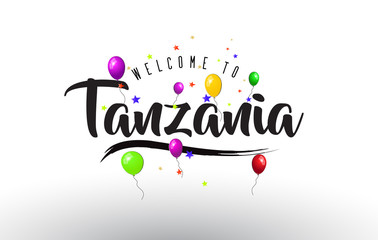 Tanzania Welcome to Text with Colorful Balloons and Stars Design.