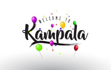 Kampala Welcome to Text with Colorful Balloons and Stars Design.