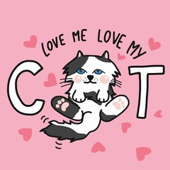 Love me love my cat cute cartoon vector illustration