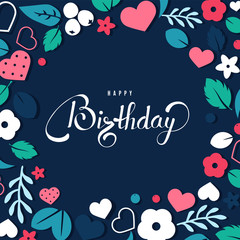 Happy Birthday background template with flowers and lettering.