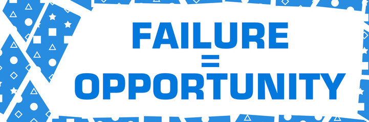 Failure Is Opportunity Blue White Chunks Left Border 